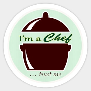 Trust me, I'm a Chef Sticker